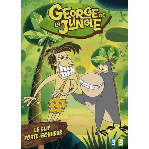 George de la jungle Le slip...