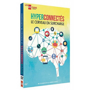 Hyperconnectés Le Cerveau...