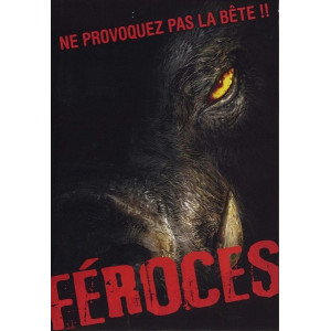 Féroces (Ne provoquez pas...