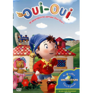 Oui-Oui N'abandonne jamais...