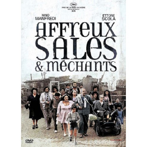 Affreux sales et méchants...