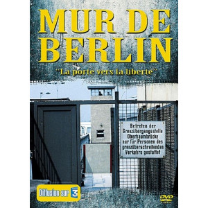 Mur de Berlin La porte vers...