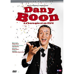 Dany Boon A s'baraque et en...