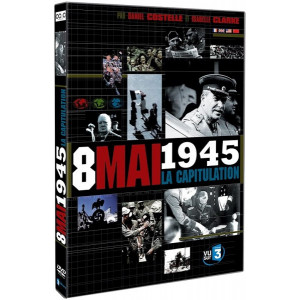 8 Mai 1945 la Capitulation...