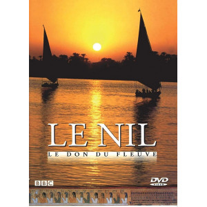 Le Nil Le don du fleuve...