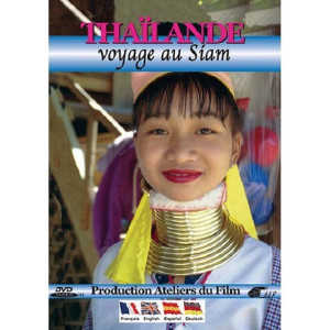 Thaïlande, voyage au Siam...