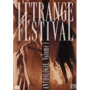L'étrange festival Volume 1...