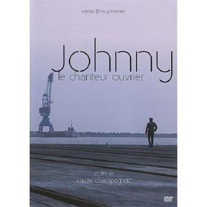 Johnny le chanteur ouvrier...