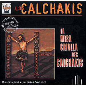 Calchakis Missa Criolla...