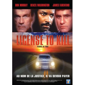 License to Kill permis de...