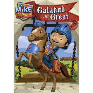 Mike the knight galahad...